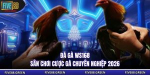Đá Gà WS168