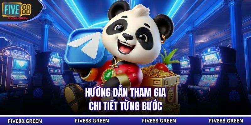 Hướng dẫn tham gia chi tiết từng bước