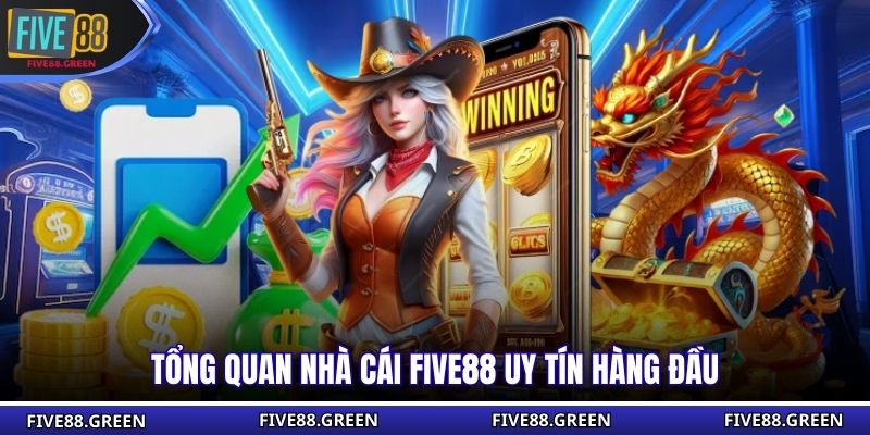 Tổng quan nhà cái Five88 uy tín hàng đầu