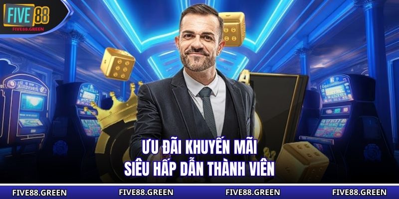 Ưu đãi khuyến mãi siêu hấp dẫn thành viên